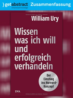 cover image of Wissen, was ich will, und erfolgreich verhandeln (Zusammenfassung)